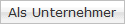 Als Unternehmer